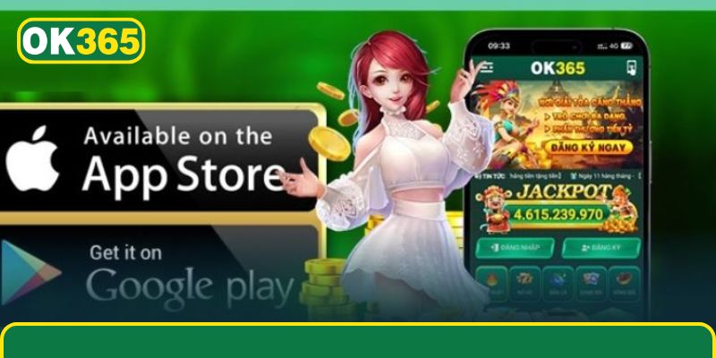 Từng bước hướng dẫn tải app OK365 chi tiết nhất